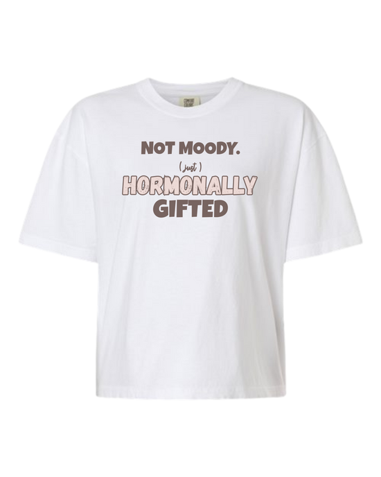 Not Moody. (just) Hormonally Gifted - Comfort Colors - Boxy T - Assorted Colors