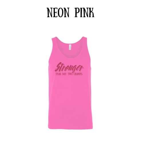 stronger than day two cramps - unisex tank