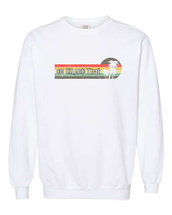 On Island Time - Comfort Colors - Sweatshirt - Assorted Colors