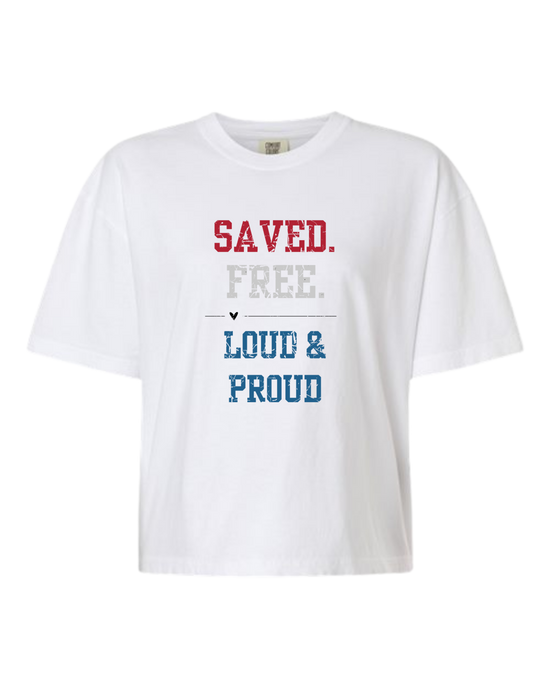 Saved. Free. Loud & Proud - Comfort Colors - Boxy T - Assorted Colors