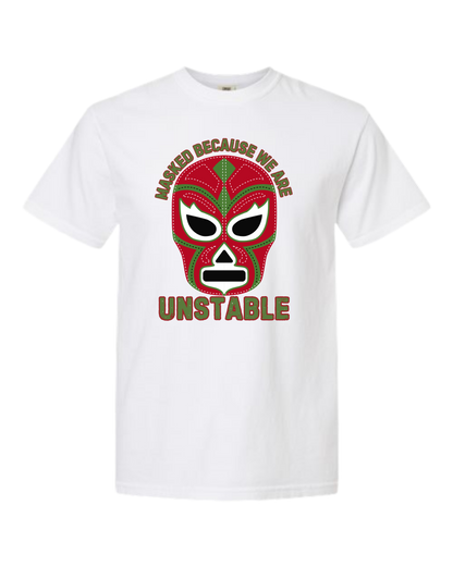 Masked Because We Are Unstable - Comfort Colors - Heavyweight Unisex Tee - Neutral Colors