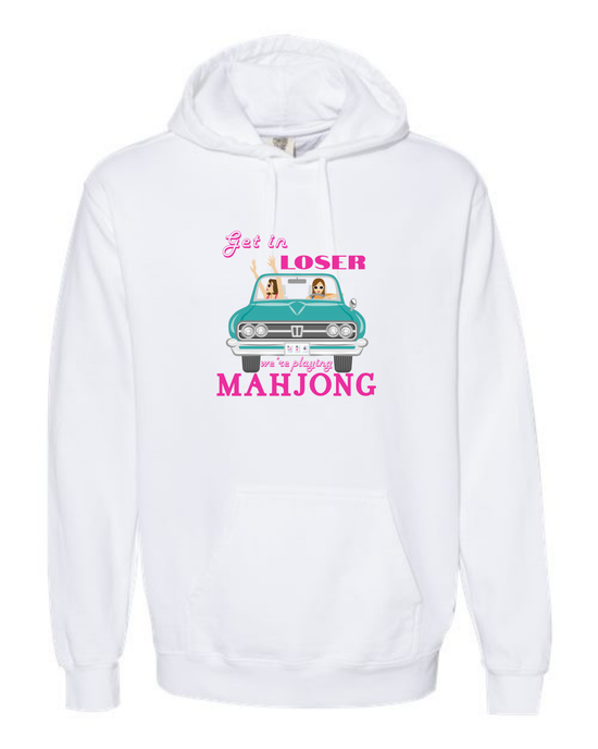 Get in Loser We're Playing Mahjong - Comfort Colors - Hooded Sweatshirt - Assorted Colors