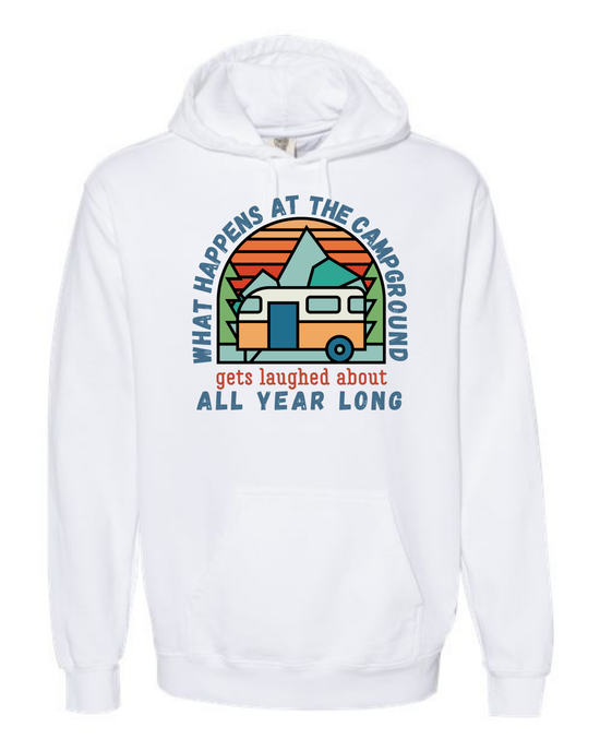 What Happens At The Campground - Comfort Colors - Hooded Sweatshirt - Assorted Colors
