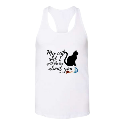 My Cat and I spill the tea about you - Bella+Canvas - Women's Jersey Racerback Tank