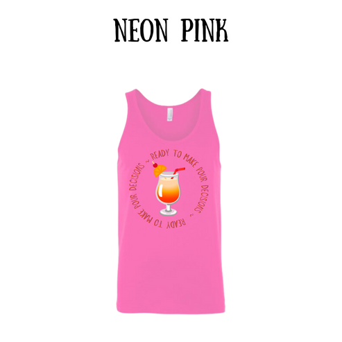 VP - Ready to Make Pour Decisions - Unisex Tank