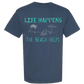 Life Happens The Beach Helps - Comfort Colors - Heavyweight Unisex Tee - Blues