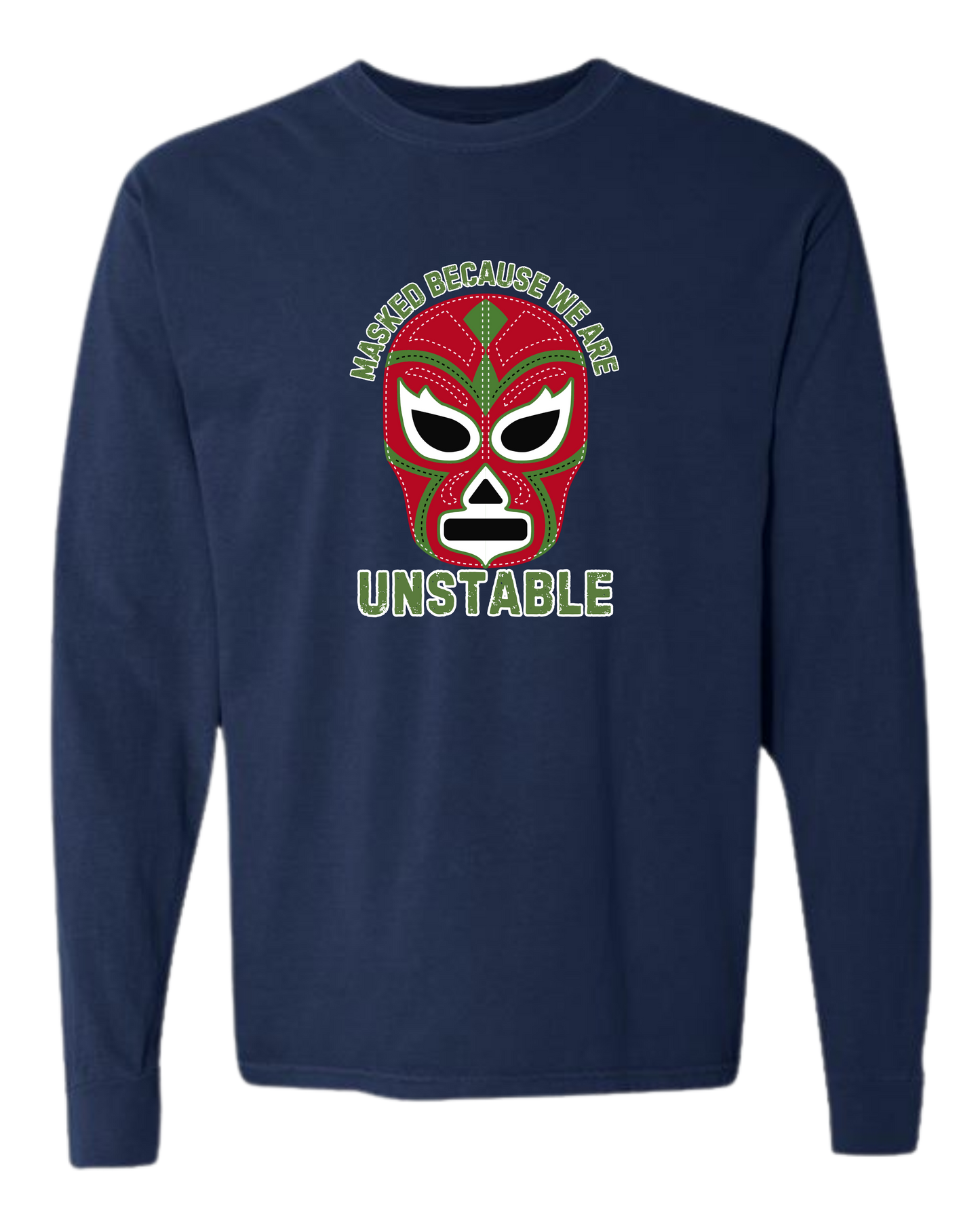 Masked Because We Are Unstable - Comfort Colors - Heavyweight Long Sleeve Tee - Blues & Greens