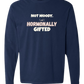 Not Moody. (just) Hormonally Gifted - Comfort Colors - Heavyweight Long Sleeve Tee - Blues & Greens