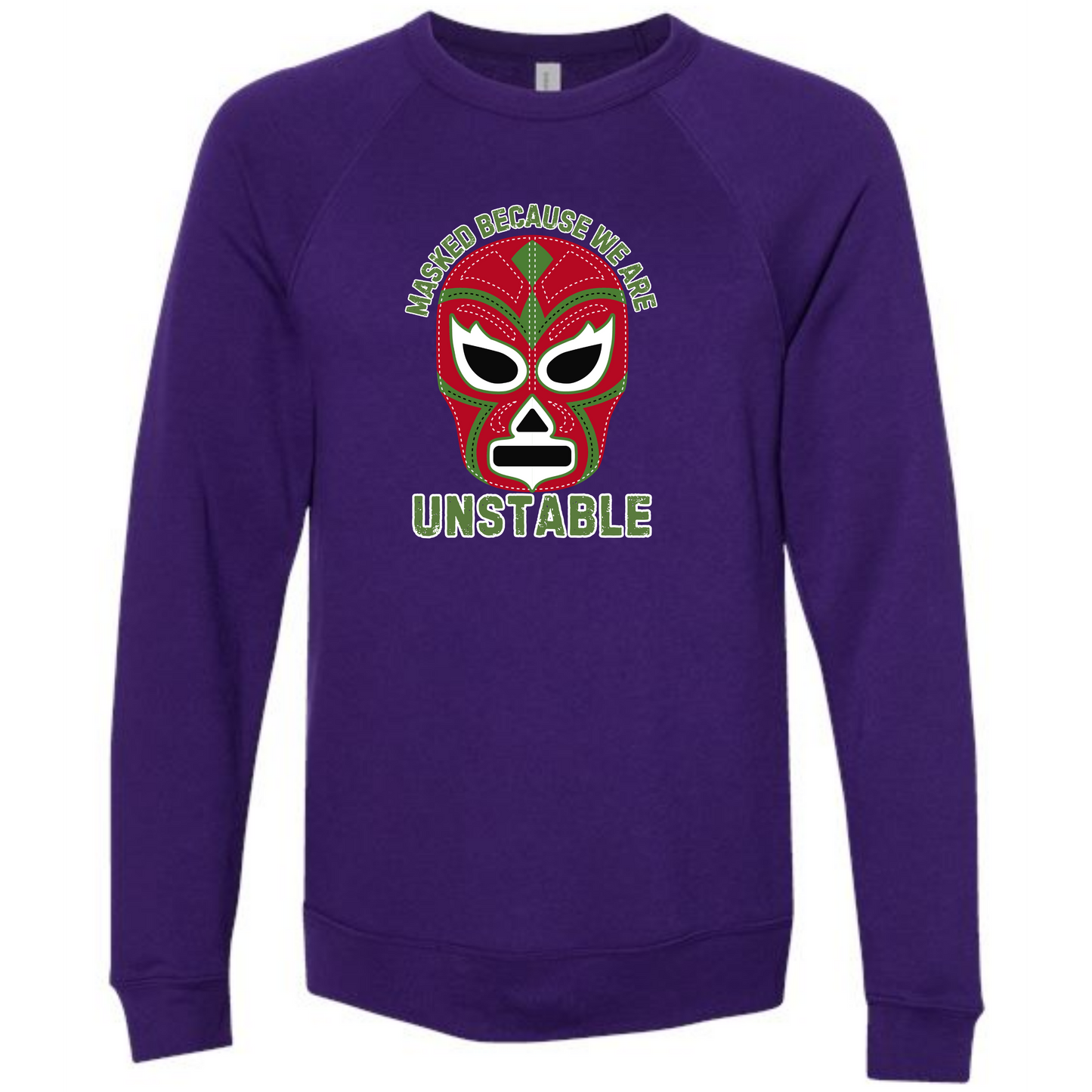 Masked Because We Are Unstable - Sponge Fleece Raglan Sweatshirt - Blues, Greens, Purple, and Black