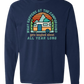 What Happens At The Campground - Comfort Colors - Heavyweight Long Sleeve Tee - Blues & Greens