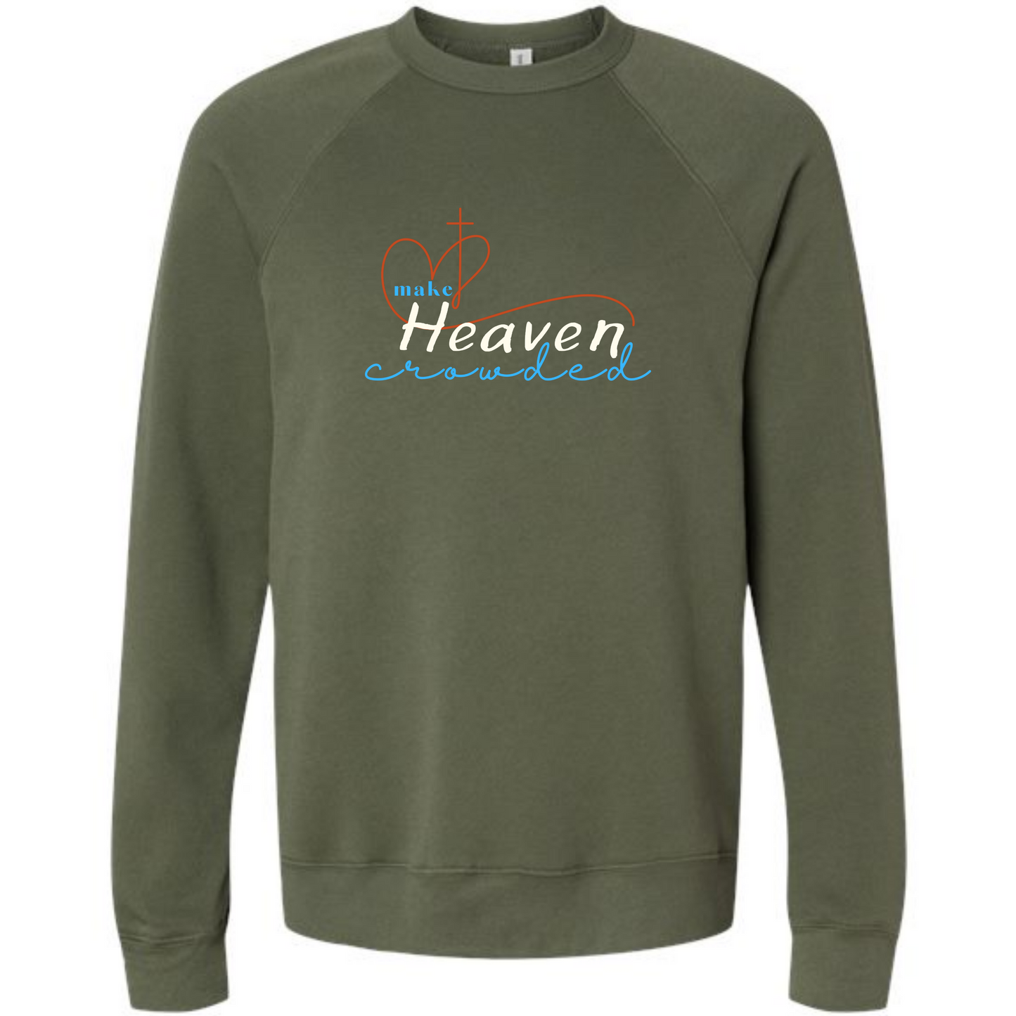 Make Heaven Crowded - Sponge Fleece Raglan Sweatshirt - Greens, Neutrals