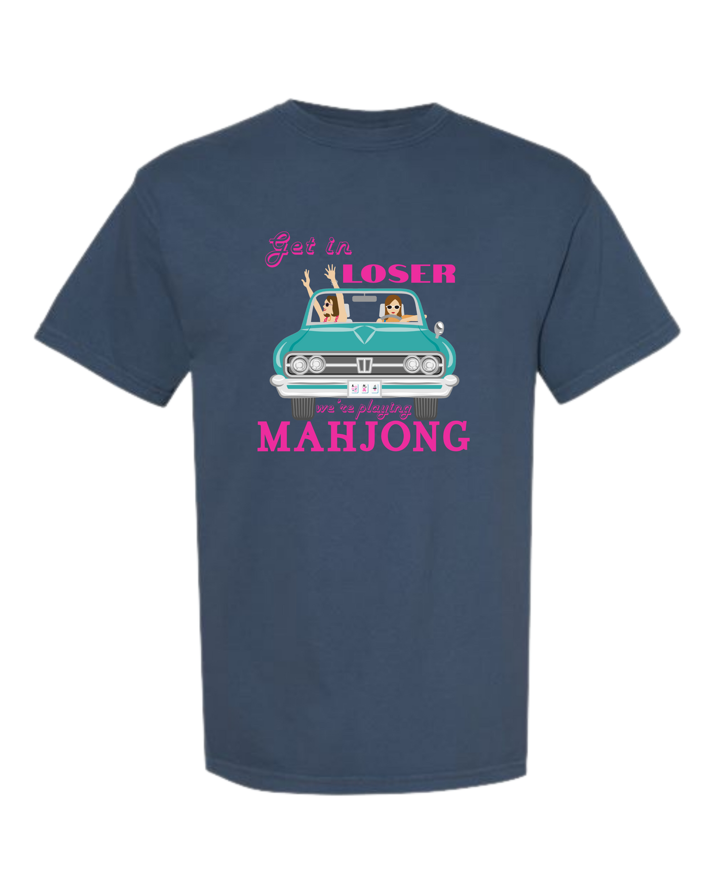 Get in Loser We're Playing Mahjong - Comfort Colors - Heavyweight Unisex Tee - Blues