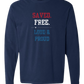 Saved. Free. Loud & Proud - Comfort Colors - Heavyweight Long Sleeve Tee - Blues & Greens