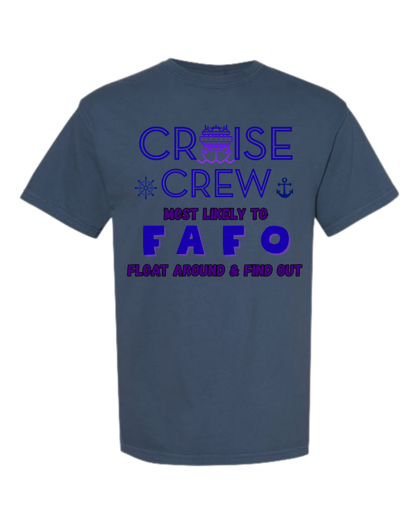 Cruise Crew Most Likely to FAFO Float Around & Find Out - Comfort Colors - Heavyweight Unisex Tee - Blues
