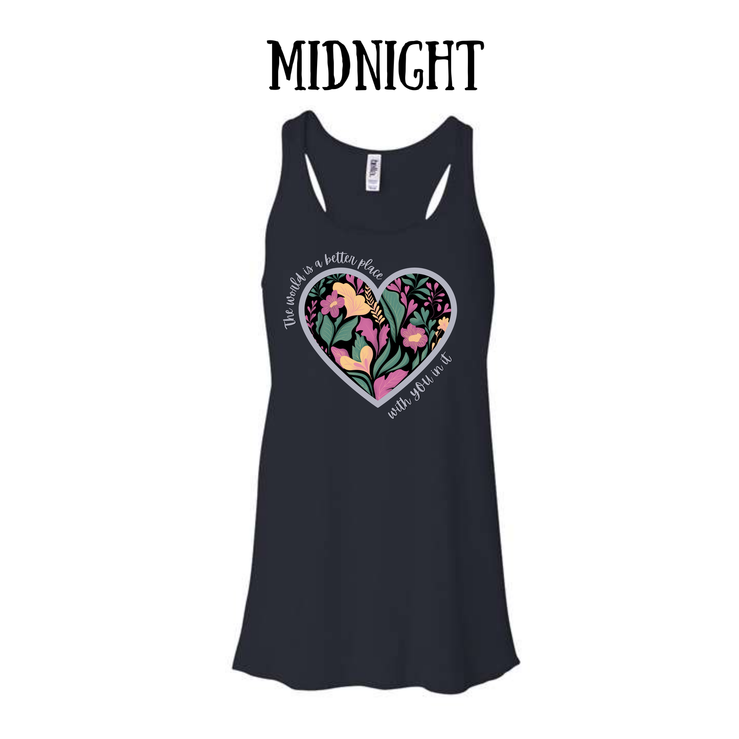 The World is a Better Place With YOU in it - Women's Flowy Racerback Tank