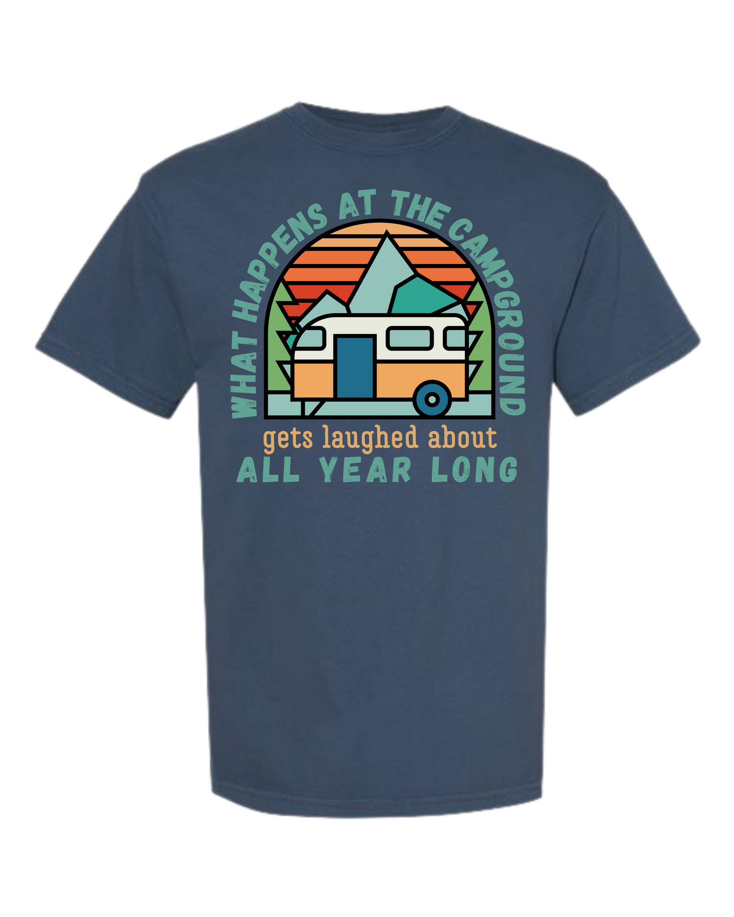 What Happens At The Campground - Comfort Colors - Heavyweight Unisex Tee - Blues