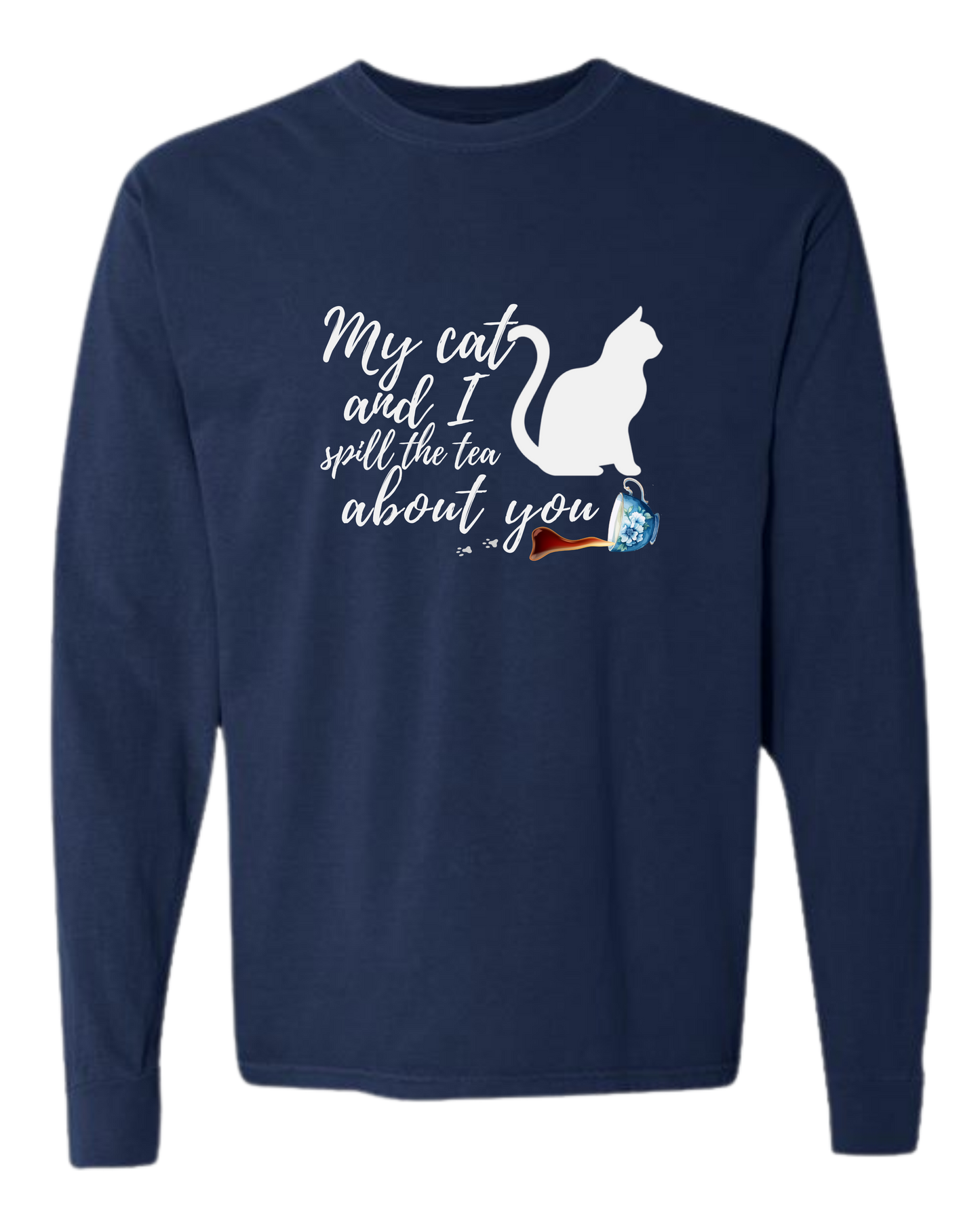 My Cat and I spill the tea about you - Comfort Colors - Heavyweight Long Sleeve Tee - Blues & Greens