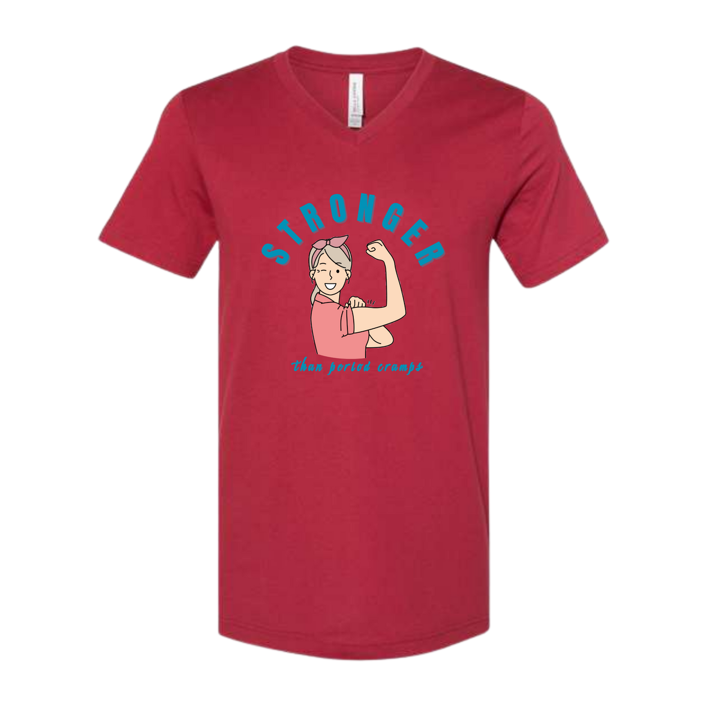 Stronger Than Period Cramps - Bella+Canvas - Unisex V-Neck - Assorted Colors