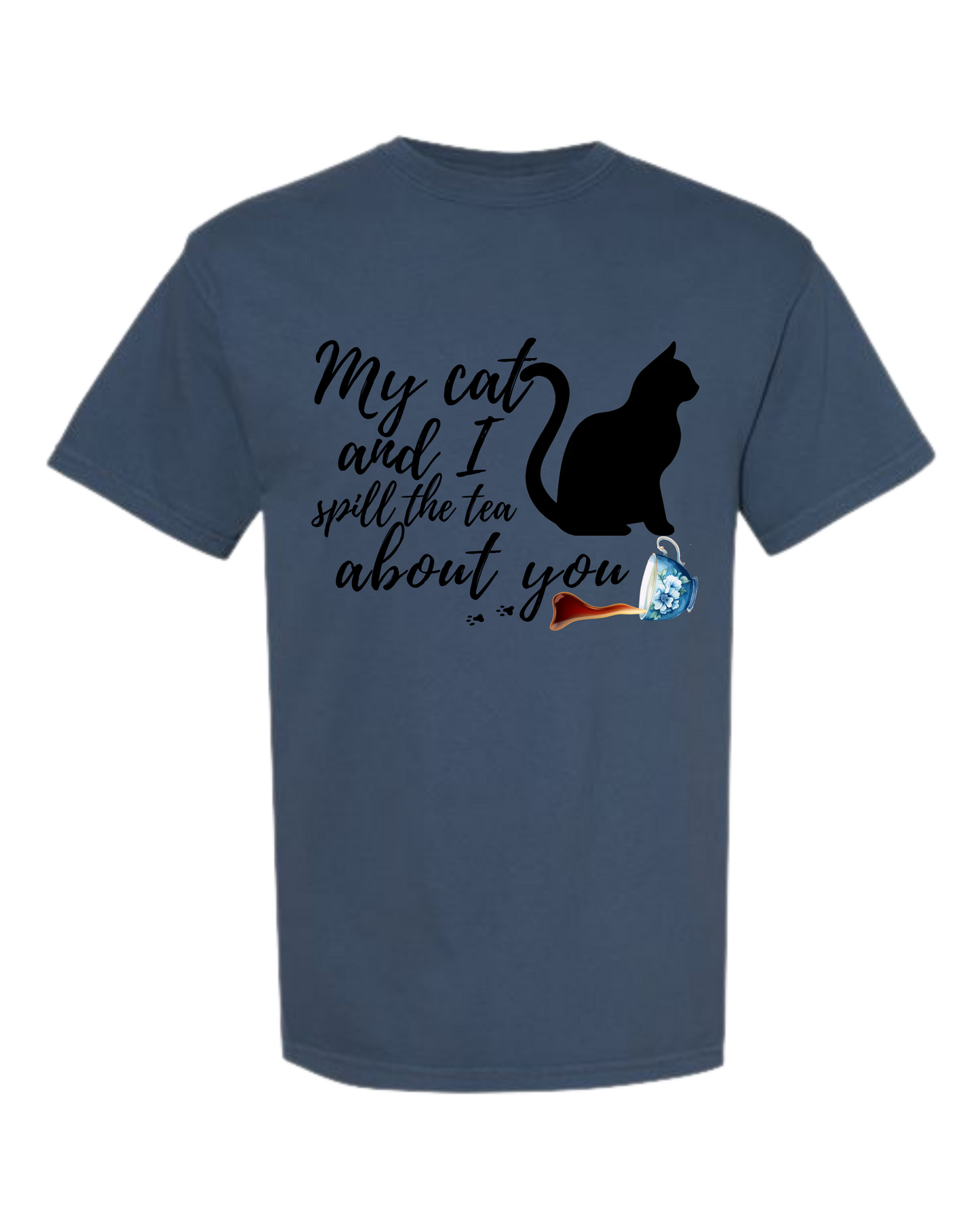 My Cat and I spill the tea about you - Comfort Colors - Heavyweight Unisex Tee - Blues