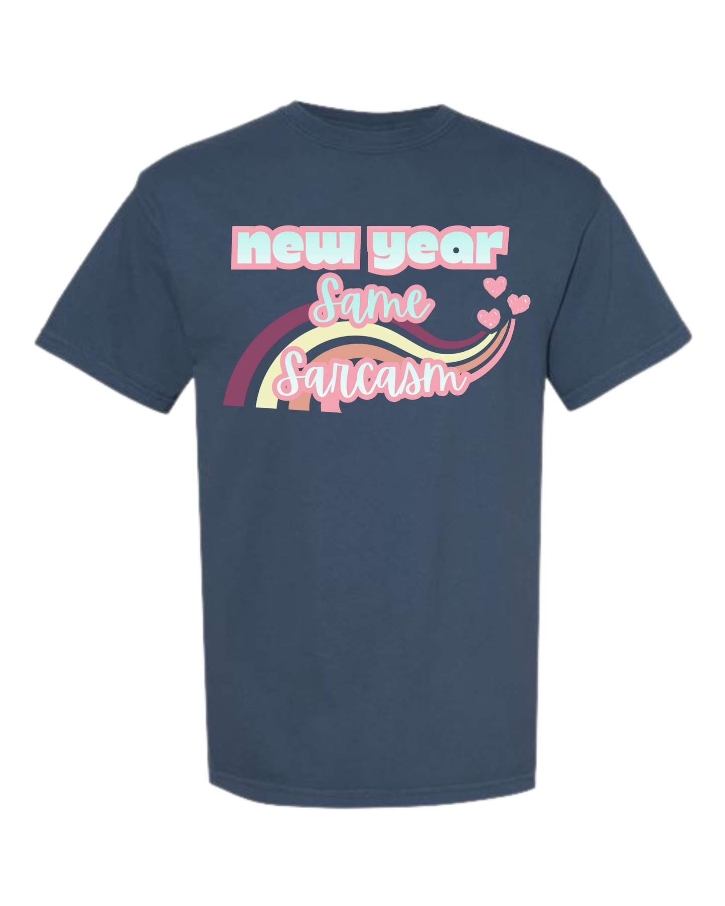 New Year Same Sarcasm - Comfort Colors - Heavyweight Unisex Tee - Blues