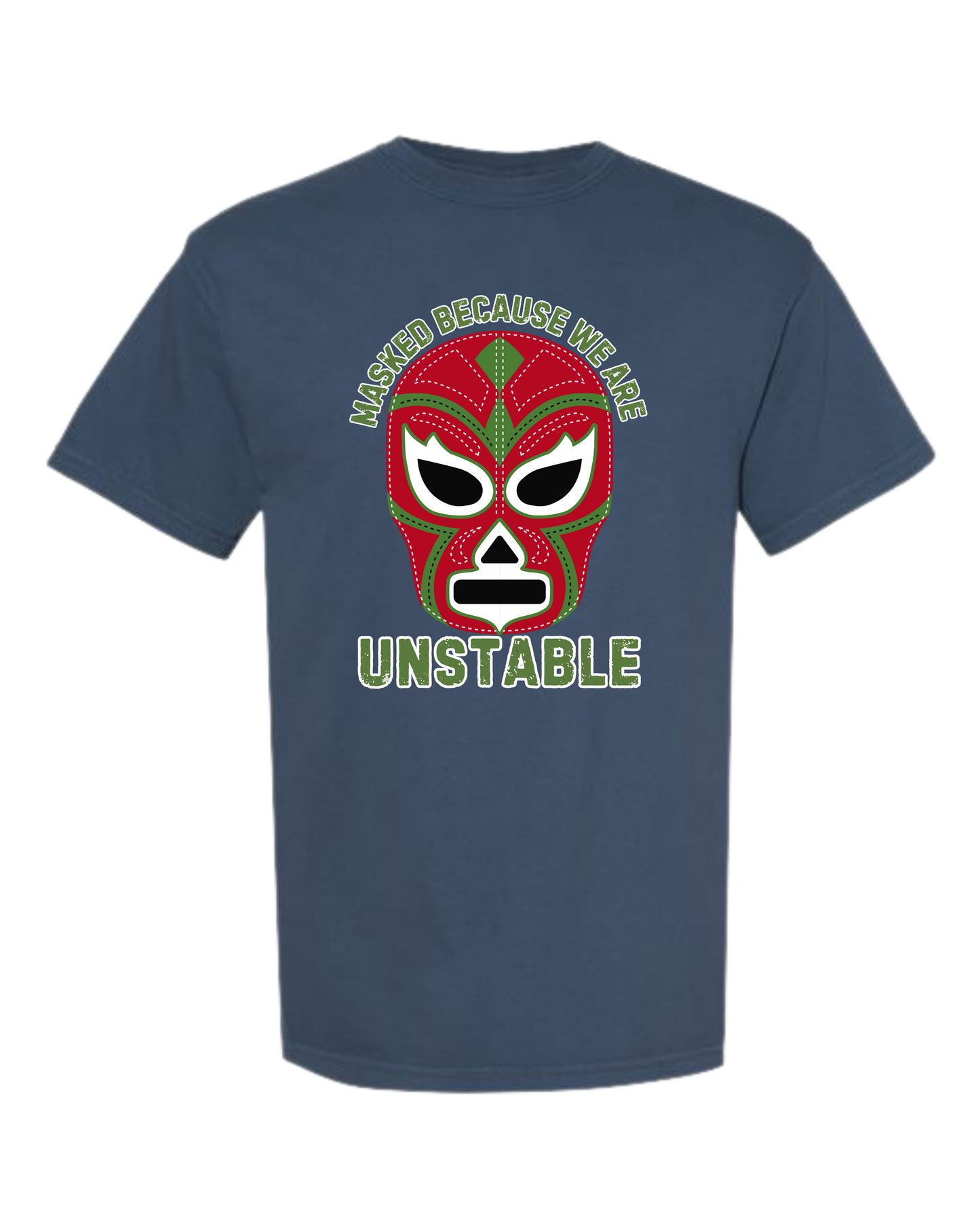 Masked Because We Are Unstable - Comfort Colors - Heavyweight Unisex Tee - Blues