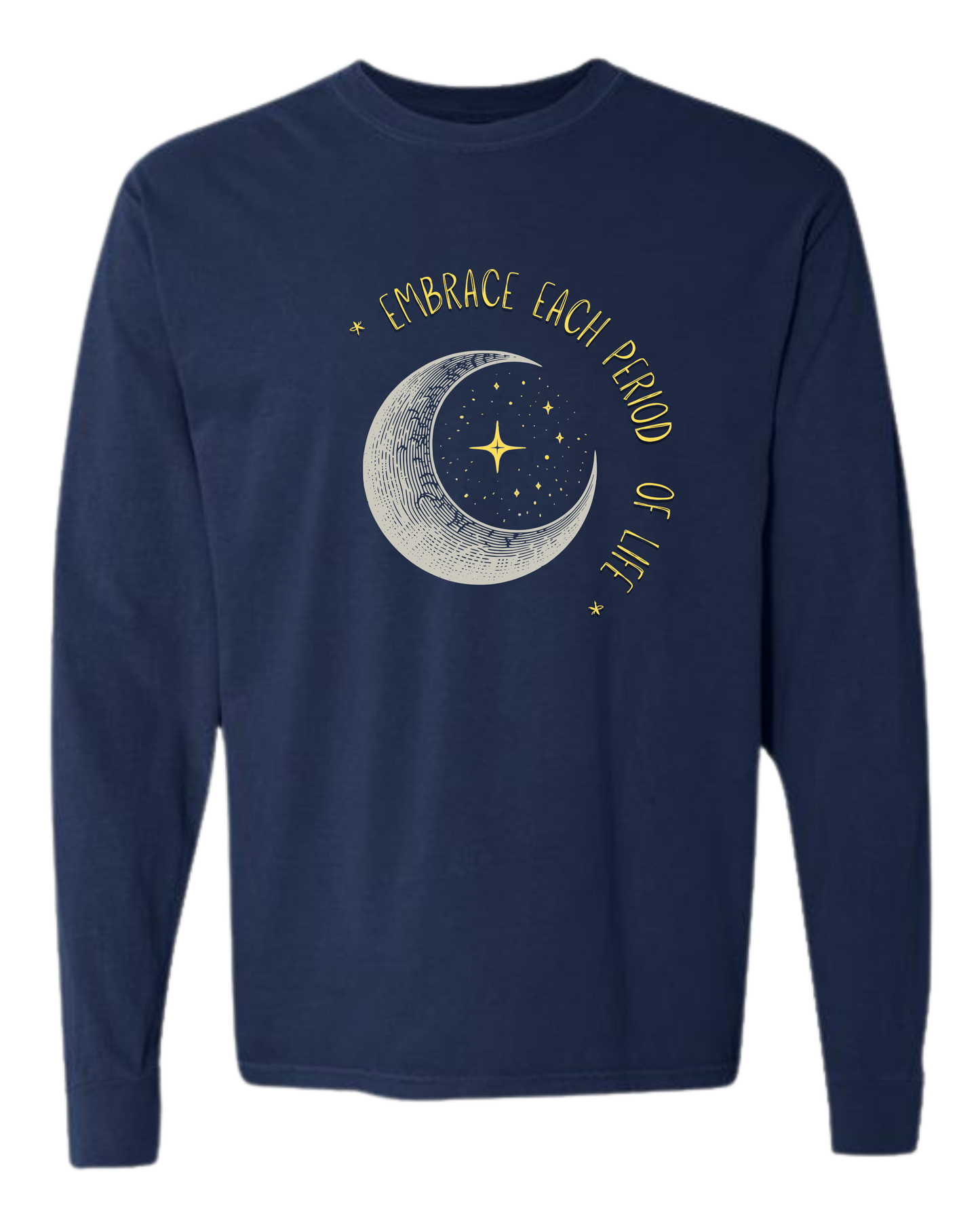 Embrace Each Period of Life - Comfort Colors - Heavyweight Long Sleeve Tee - Blues & Greens