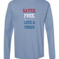 Saved. Free. Loud & Proud - Comfort Colors - Heavyweight Long Sleeve Tee - Blues & Greens