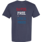 Saved. Free. Loud & Proud - Comfort Colors - Heavyweight Unisex Tee - Blues