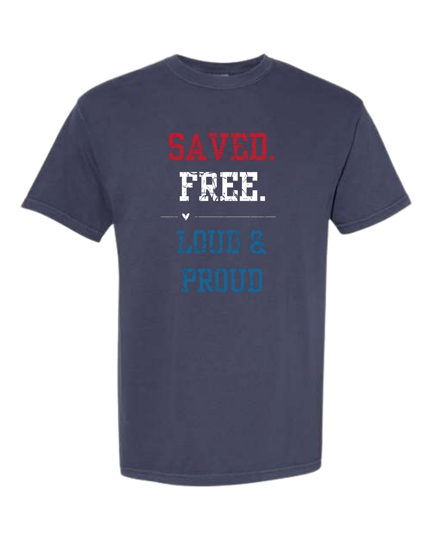 Saved. Free. Loud & Proud - Comfort Colors - Heavyweight Unisex Tee - Blues