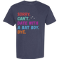 Sorry. Can't. Date With A Bat Boy. Bye. - Comfort Colors - Heavyweight Unisex Tee - Blues