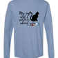 My Cat and I spill the tea about you - Comfort Colors - Heavyweight Long Sleeve Tee - Blues & Greens