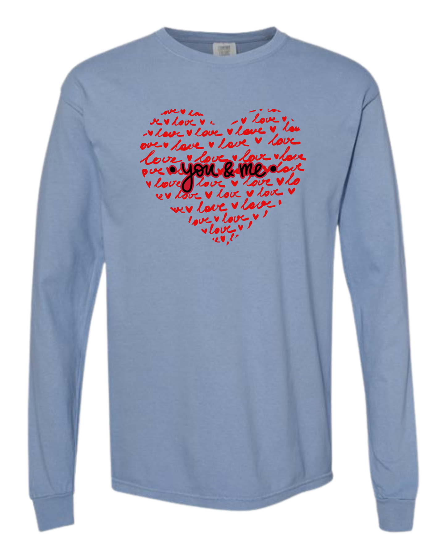 You & Me - Comfort Colors - Heavyweight Long Sleeve Tee - Blues & Greens