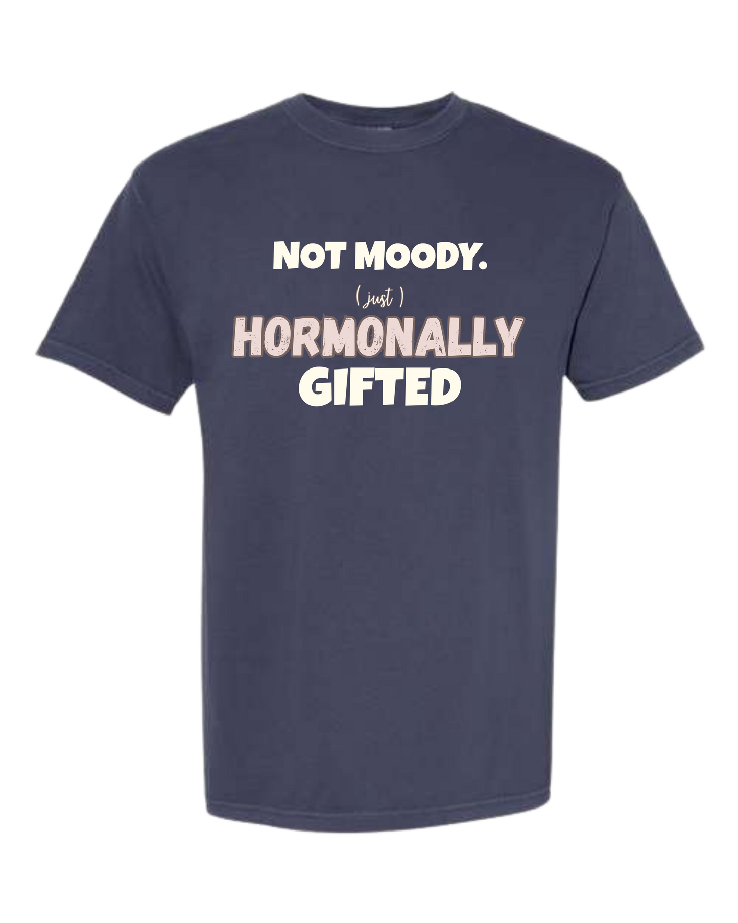 Not Moody. (just) Hormonally Gifted - Comfort Colors - Heavyweight Unisex Tee - Blues