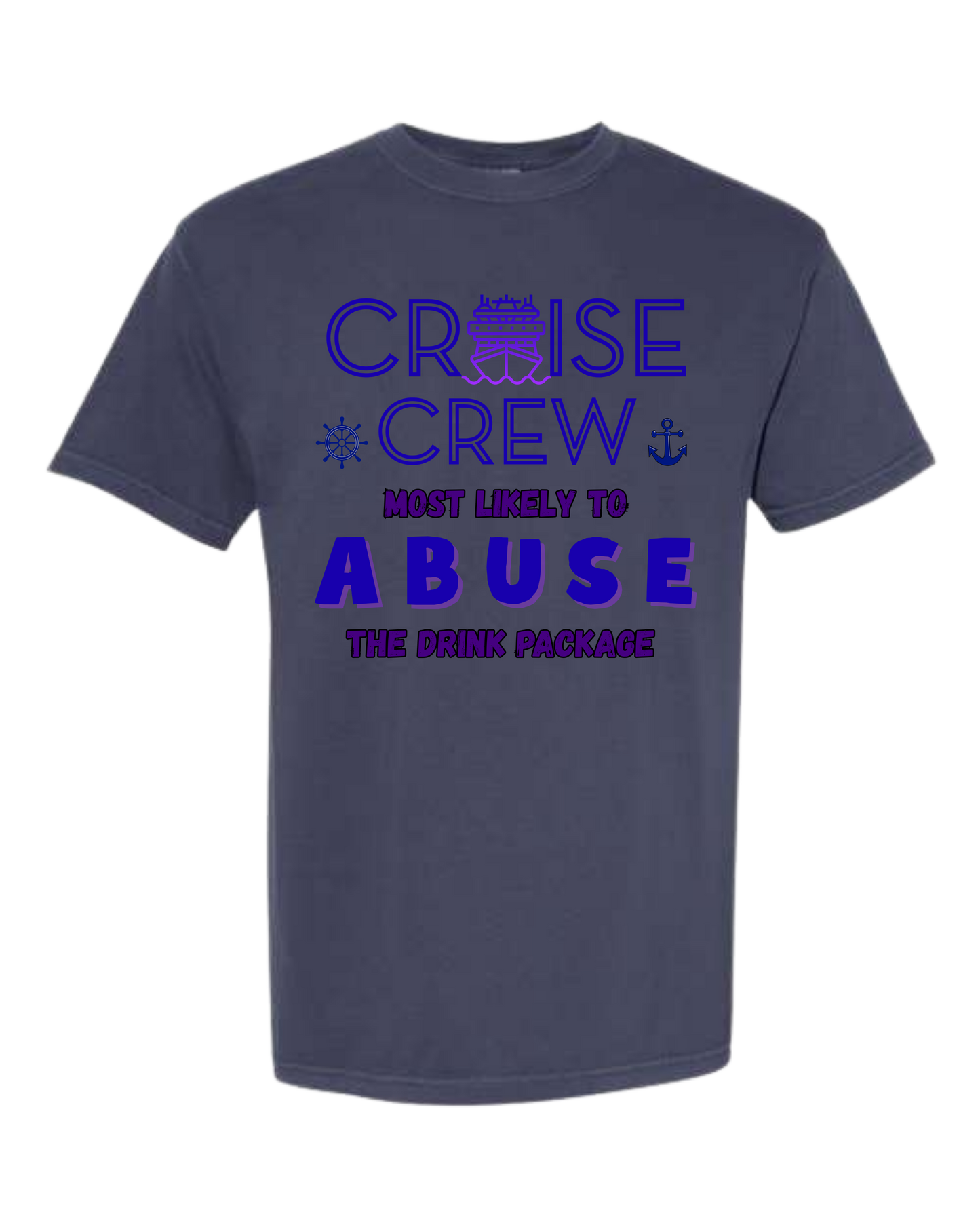 Cruise Crew Most Likely to Abuse the Drink Package - Comfort Colors - Heavyweight Unisex Tee - Blues