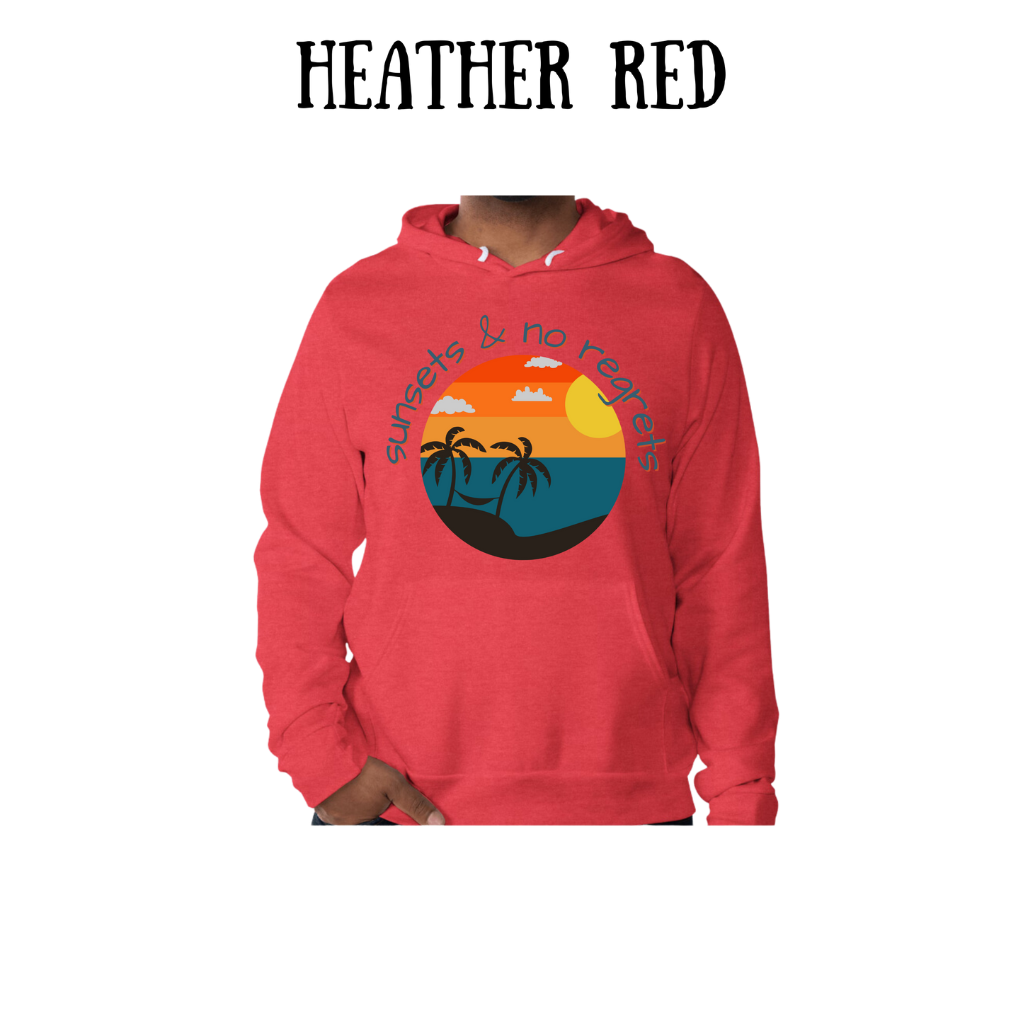VP - Sunsets & No Regrets - Sponge Fleece Hoodie - Assorted Colors