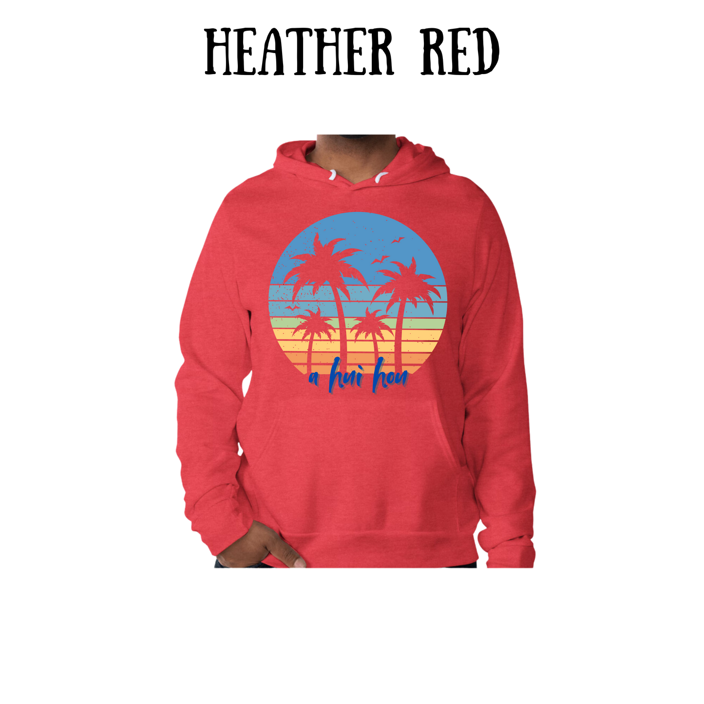 VP - A Hui Hou - Sponge Fleece Hoodie - Assorted Colors