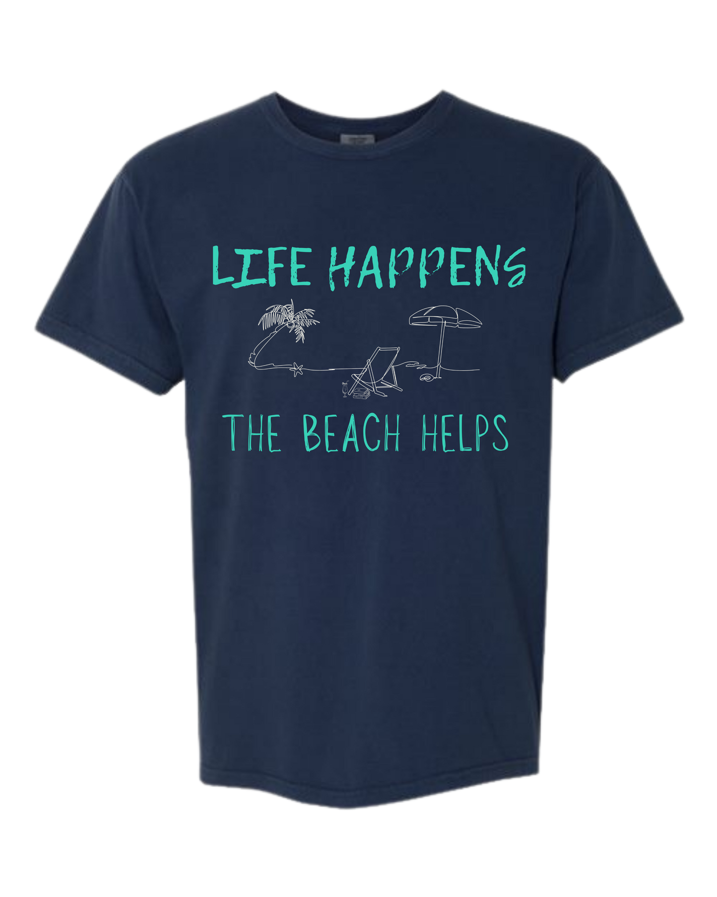 Life Happens The Beach Helps - Comfort Colors - Heavyweight Unisex Tee - Blues