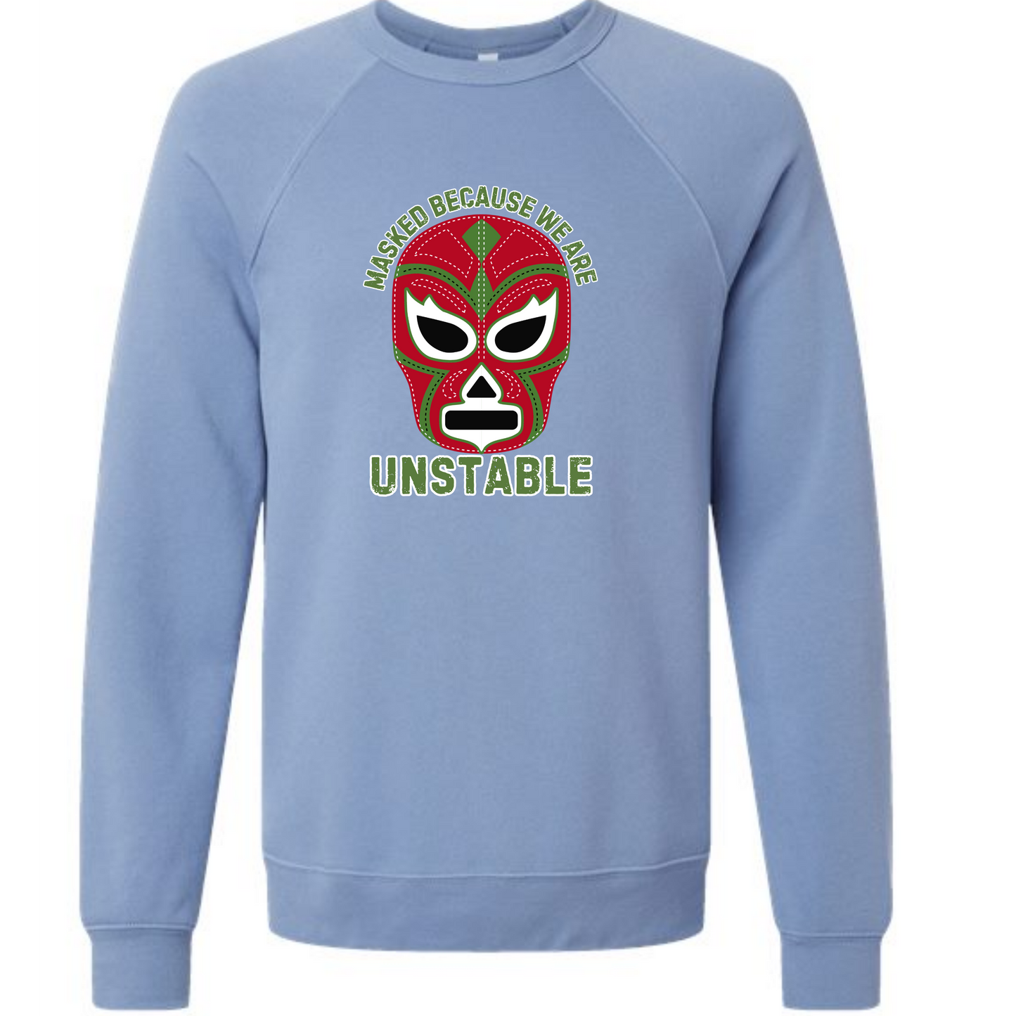 Masked Because We Are Unstable - Sponge Fleece Raglan Sweatshirt - Blues, Greens, Purple, and Black