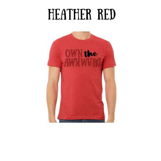 own the awkward - unisex tee - yellows, oranges, reds