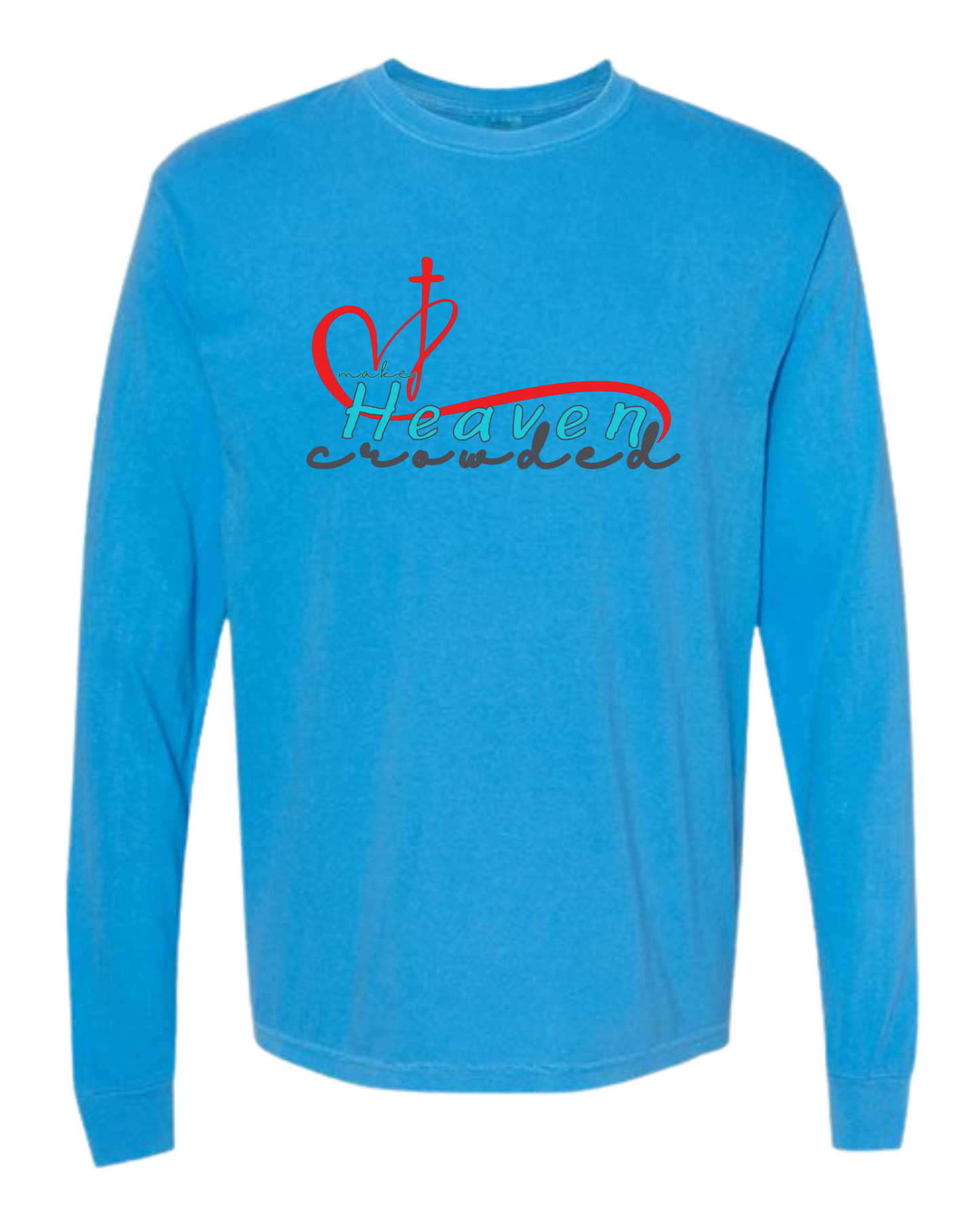 Make Heaven Crowded - Comfort Colors - Heavyweight Long Sleeve Tee - Blues & Greens