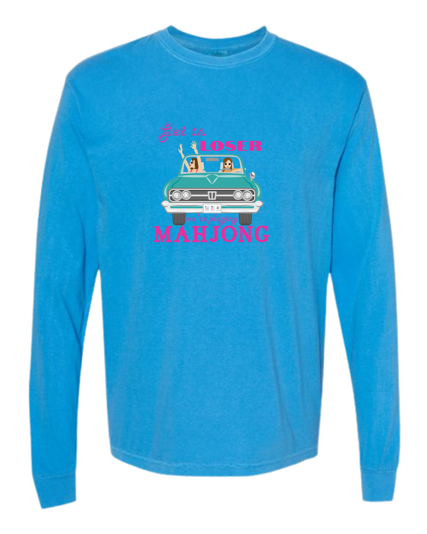 Get in Loser We're Playing Mahjong - Comfort Colors - Heavyweight Long Sleeve Tee - Blues & Greens
