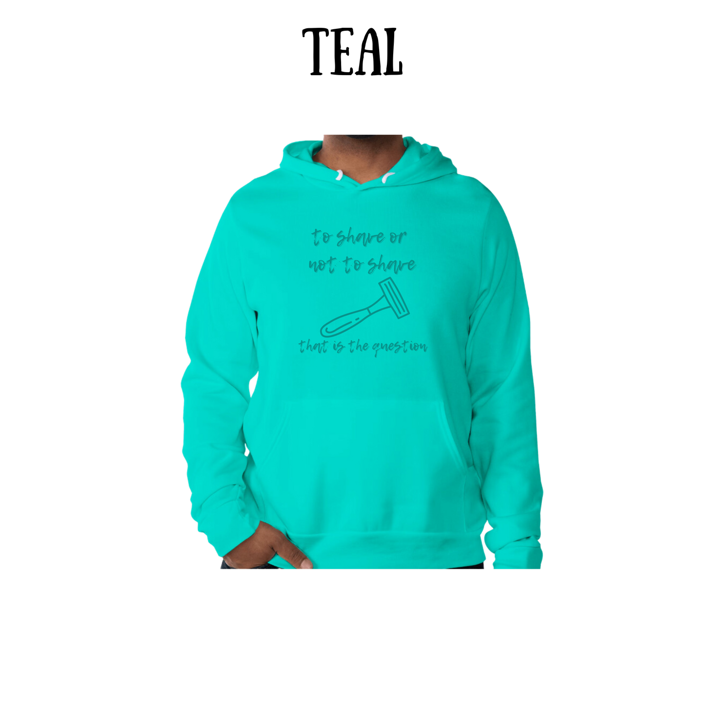 to shave or not to shave - sponge fleece hoodie - greens, neutrals