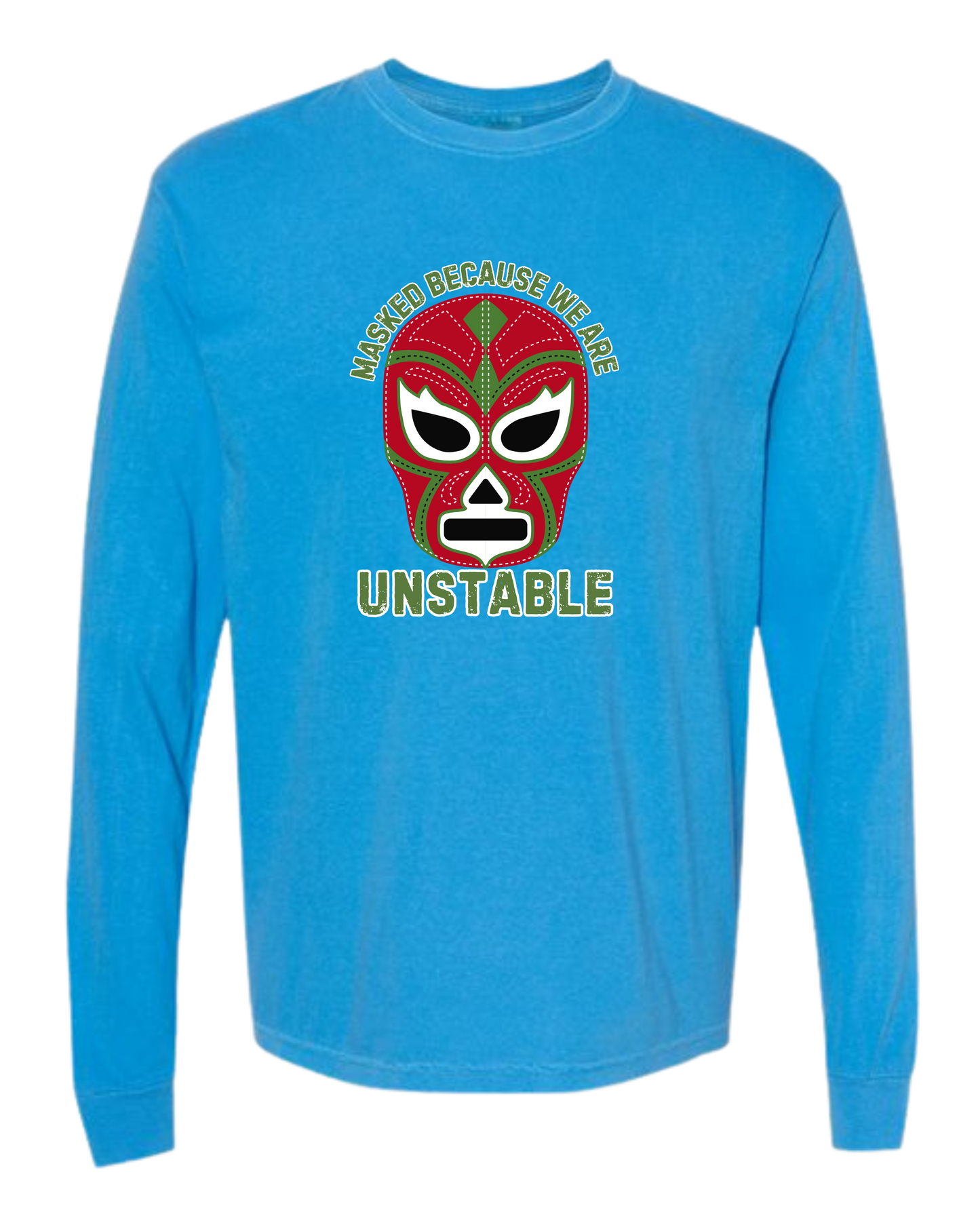 Masked Because We Are Unstable - Comfort Colors - Heavyweight Long Sleeve Tee - Blues & Greens