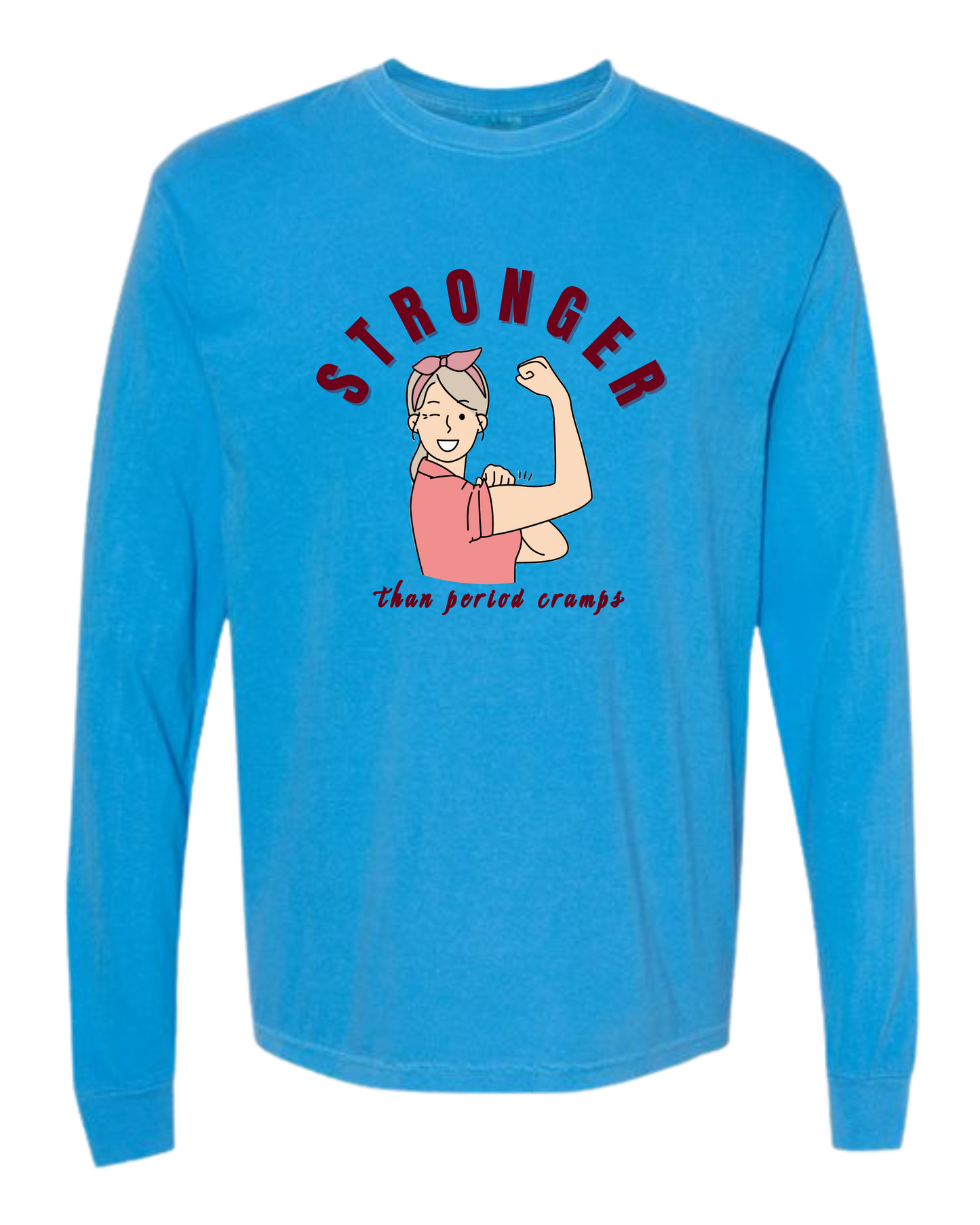 Stronger Than Period Cramps - Comfort Colors - Heavyweight Long Sleeve Tee - Blues & Greens