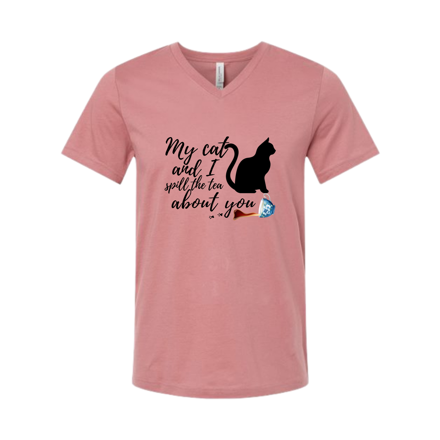 My Cat and I spill the tea about you - Bella+Canvas - Unisex V-Neck - Assorted Colors
