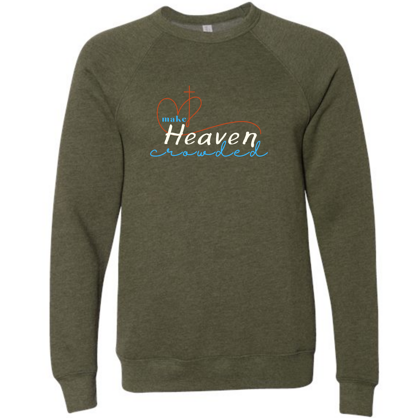 Make Heaven Crowded - Sponge Fleece Raglan Sweatshirt - Greens, Neutrals