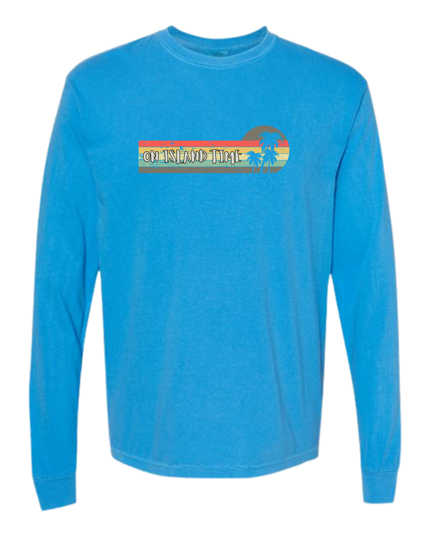 On Island Time - Comfort Colors - Heavyweight Long Sleeve Tee - Blues & Greens