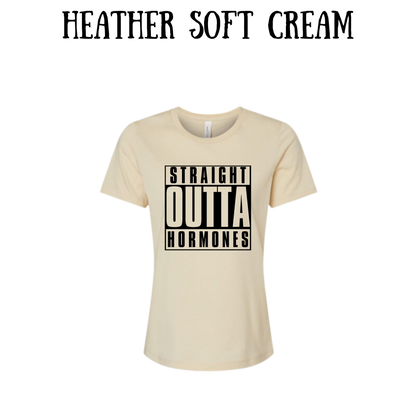 straight outta hormones - women's relaxed fit tee - neutrals