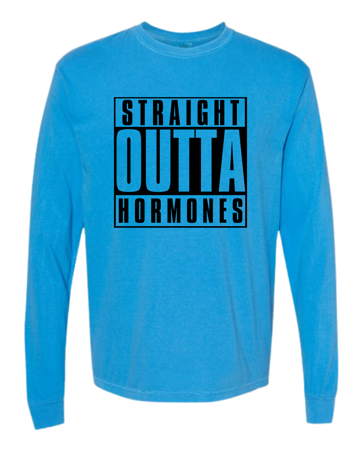 Straight Outta Hormones - Comfort Colors - Heavyweight Long Sleeve Tee - Blues & Greens