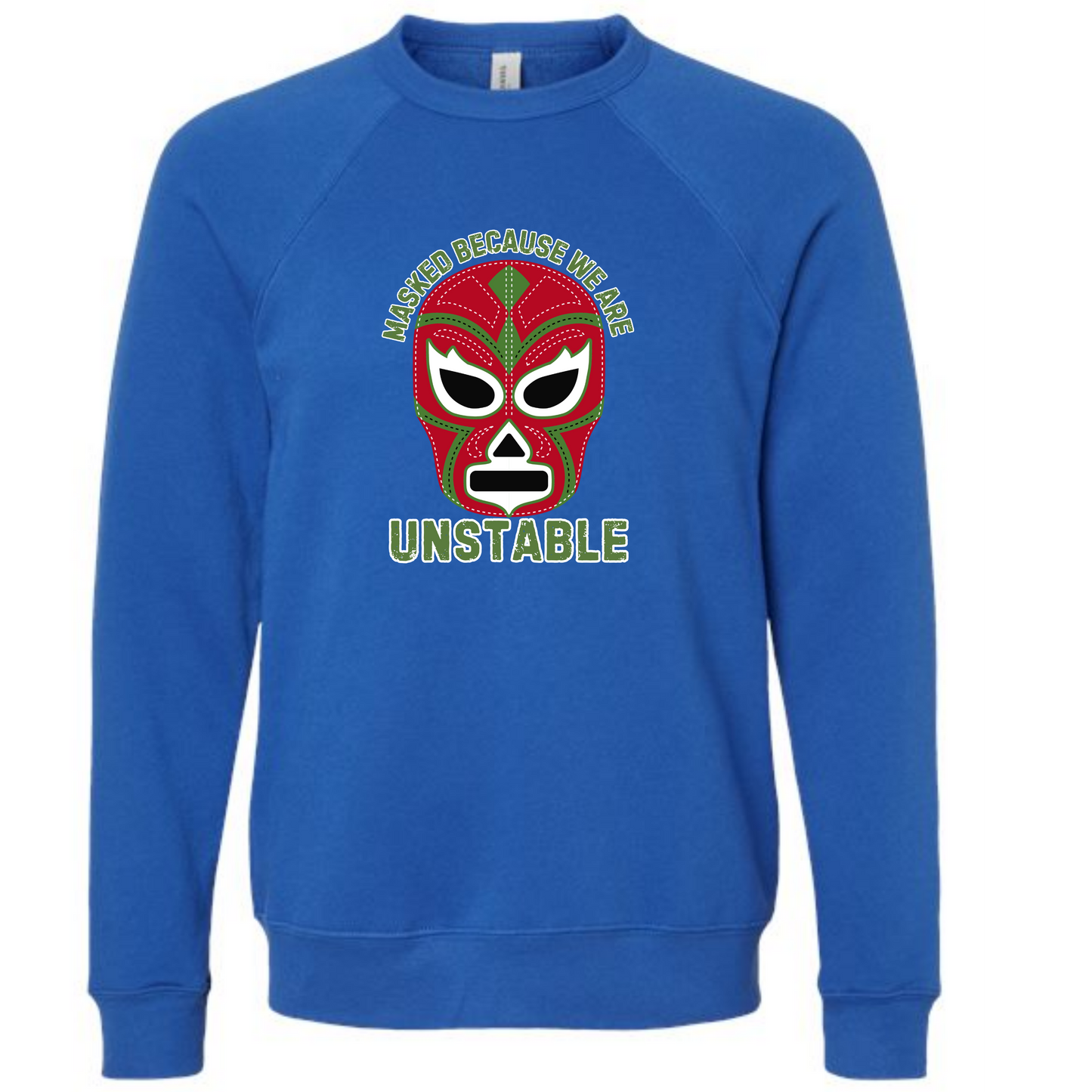 Masked Because We Are Unstable - Sponge Fleece Raglan Sweatshirt - Blues, Greens, Purple, and Black